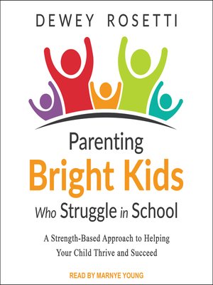 Parenting Bright Kids Who Struggle in School - Audiobook
